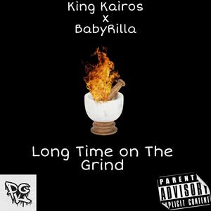 Long Time on The Grind (feat. BabyRilla)