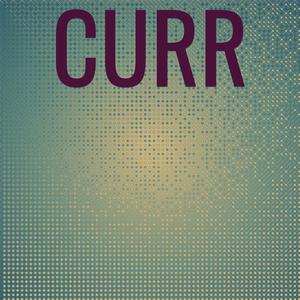 Curr