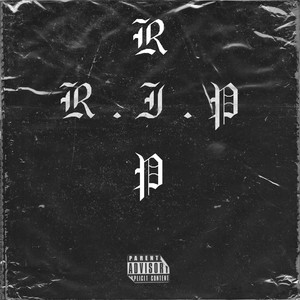 R.I.P (Explicit)