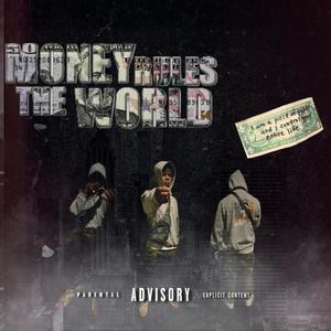 Money rules the world (Explicit)