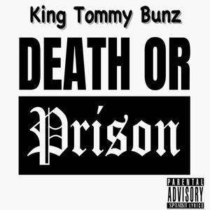 Death Or Prison (Explicit)