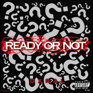 Ready or Not (Explicit)