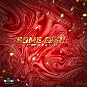 Some Girl (Explicit)