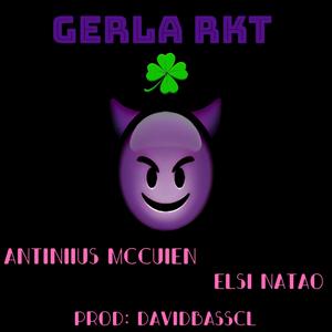 GERLA RKT (feat. ANTINIIUS MCCUIEN & DAVIDBASSCL)