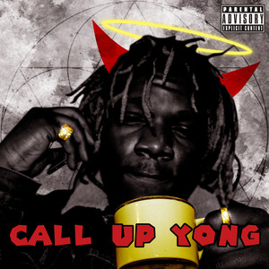 Call up Yong (Explicit)