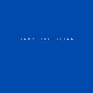 Baby Christian (Explicit)