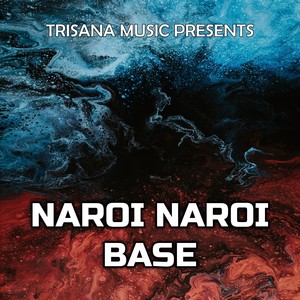 Naroi Naroi Base