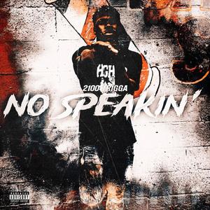 No Speakin' (Explicit)