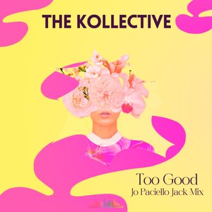 Too Good (Jo Paciello Jack Mix)