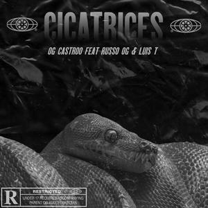 CICATRICES (feat. Russo og & Luis T)