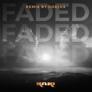 Faded (Gorlux Remix)