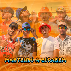 Mantendo a Coragem (Explicit)