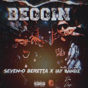 Beggin' (feat. Jay Bandz) (Explicit)