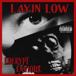 LAYIN LOW (feat. ENVIOU$) (Explicit)