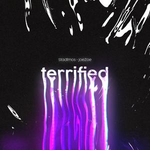 Terrified (feat. JoeZoe)