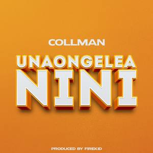 Collman Unaongelea nini