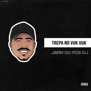 Trepa no Vuk Vuk (Explicit)