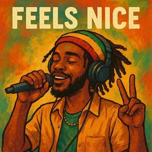 Feels nice (feat. Real Life Adon & B) (Explicit)