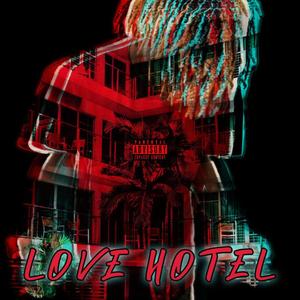 Love Hotel (Explicit)