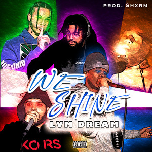 WE SHINE (Explicit)