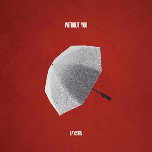 아무 의미 없다는 걸 (Without You) (没有任何意义)