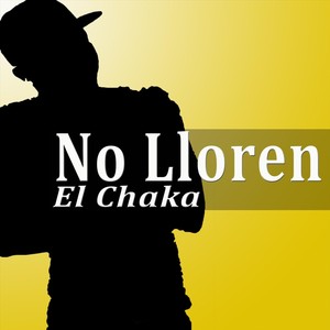 No Lloren (Salsa Choke)