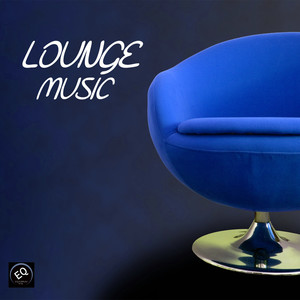 Lounge Music - Best Lounge Music Online