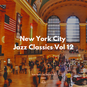 New York City Jazz Classics Vol 12