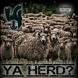 Ya Herd? (Explicit)