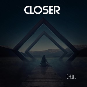 Closer