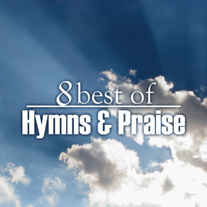 8 Best of Hymns & Praise