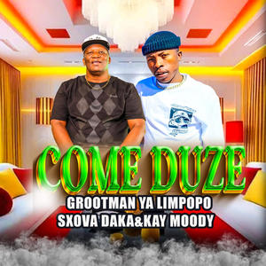 Come Duze (feat. Sxova Dakar & Kay Moody)