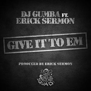 Give It To Em' (Explicit)