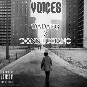 Voices (feat. Donn Luciano) (Explicit)