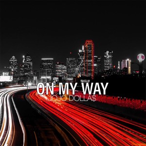 On My Way (Explicit)