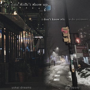 my date didn’t show up and i don’t know what to do anymore