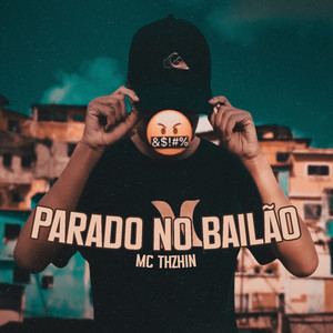 Parado no Bailão (Explicit)