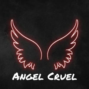 angel cruel