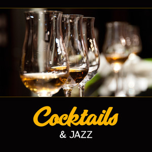 Cocktails & Jazz – Instrumental Smooth Music, Weekend Vibes, Party with Best People