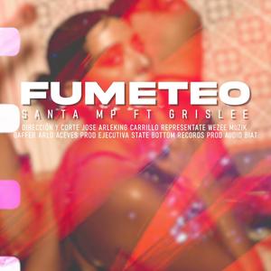 Fumeteo (feat. Santa Mp) [Explicit]