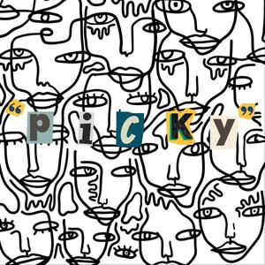 Picky (feat. Ryan Manalili) (Explicit)