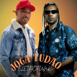 Joga Tudao Eletrofunk (Explicit)