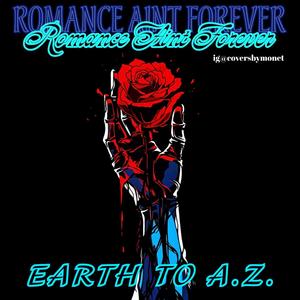 Romance Ain't Forever The EP (Explicit)