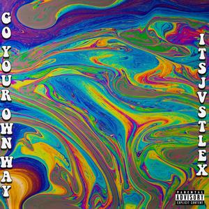 Go Your Own Way (Explicit)