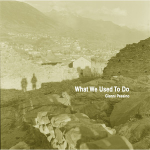 What We Used To Do