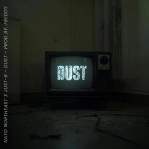 DUST (feat. Just-B) (Explicit)