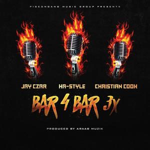 Bar 4 Bar 3X (feat. Ha- Style & Christian Cook) [Explicit]