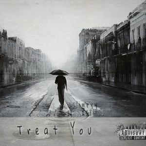 Treat You (Explicit)