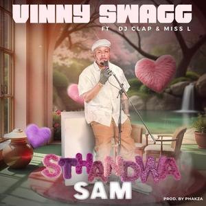 Sthandwa Sam (feat. Dj Clap & Miss L)