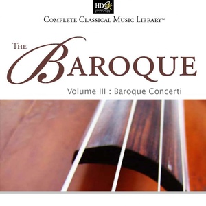 The Baroque, Vol. 3: Baroque Concerti (Baroque Concerti (Short) I)